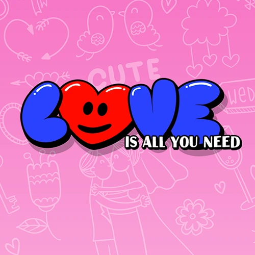 Love is all you need