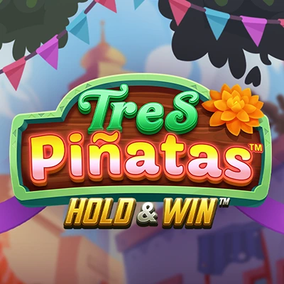 Tres Pinatas Hold & Win